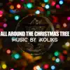 All Around the Christmas Tree - Single album lyrics, reviews, download