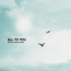 All To You (feat. Abbie Parker) - Single