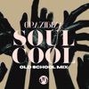 Soul Cool (Old School Mix) - Single