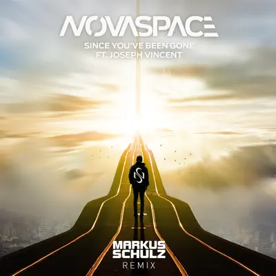 Since You've Been Gone (feat. Joseph Vincent) [Markus Schulz Remix] - Single - Novaspace