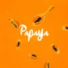 Stream & download Papaya - Single