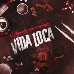 Vida Loca - Single by Drs, Andy The Core & MC Robs album reviews, ratings, credits