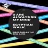 U Are Always On My Mind / Egyptian Walk - Single