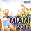 TYVM Underground Music Miami 2017 (WMC Sampler) (Mixed By a.C.K.)