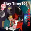 Play Time101 (feat. Swiss Frankie) - Single album lyrics, reviews, download