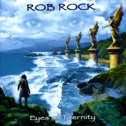 Eyes of Eternity - Rob Rock