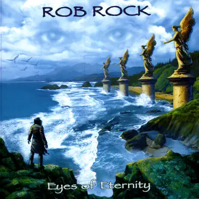 Eyes of Eternity - Rob Rock