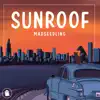 Sunroof EP album lyrics, reviews, download