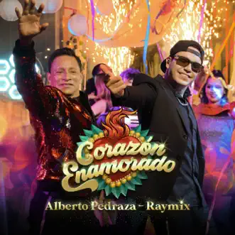 Corazón Enamorado by Alberto Pedraza & Raymix song reviws
