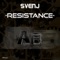 Resistance - Svenj lyrics