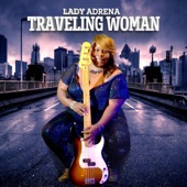 Lady Adrena - Traveling Woman