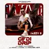 Gedi Drip - Single album lyrics, reviews, download