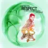 Respect (Remixed) [feat. Kathy Brown] album lyrics, reviews, download