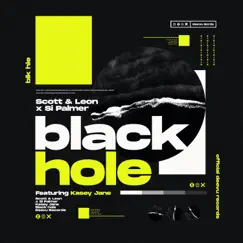 Black Hole (feat. Kasey Jane) - Single by Scott & Leon & Si Palmer album reviews, ratings, credits