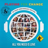 Playing For Change - All You Need Is Love