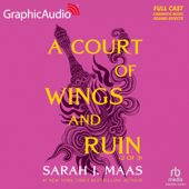 A Court of Wings and Ruin (Part 2 of 3) (Dramatized Adaptation): A Court of Thorns and Roses, Book 3 (Original Recording) - Sarah J. Maas