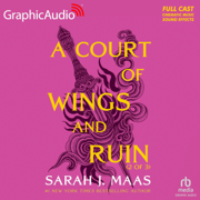 A Court of Wings and Ruin (Part 2 of 3) (Dramatized Adaptation): A Court of Thorns and Roses, Book 3 (Original Recording)