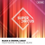 Her Name Is Billie Jean by Block & Crown & Lissat