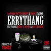 Errythang (feat. Rydah J. Klyde & Matt Blaque) - Single album lyrics, reviews, download