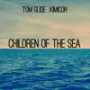 Children of the Sea - Single album lyrics, reviews, download