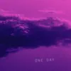 One Day - Single album lyrics, reviews, download