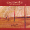 Waymarks (Songs for the Journey) - Northumbria Community