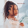 Papo Reto (Deluxe) - EP