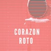 Corazón Roto - Single