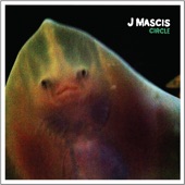 J Mascis - Circle