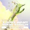 Stream & download I Just Want Your Touch (Babert Remix) - Single