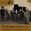 Champagne Tango (1937-1941)