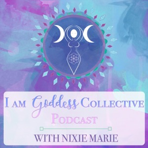 I AM Goddess Collective Podcast
