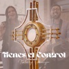 Tienes el Control - Single