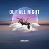 Out All Night - Single album lyrics, reviews, download