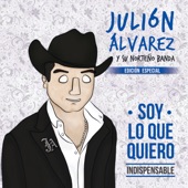 Julion Alvarez Y Su Norteño Banda - Y Así Fue