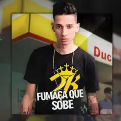 Fumaça Que Sobe - Single - MC 2K Fumaça Que Sobe - Single - MC 2K
