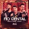 Fio Dental (Ao Vivo) - Single