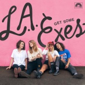 L.A. Exes - Baby Let's Pretend