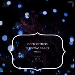 Christmas Dinner with Silent Beat Records by Goetz Oestlind album reviews, ratings, credits