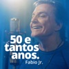 50 e Tantos Anos - Single