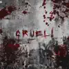 Cruel! - Single album lyrics, reviews, download