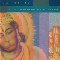 Jai Uttal - Kirtan! The Art and Practice of Ecstatic Chant artwork