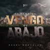 Yo También Vengo de Abajo - Single