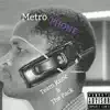 Metro Phone (feat. The Pack, Tib & Sirealz) - Single album lyrics, reviews, download