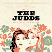 Love Can Build A Bridge: Best Of The Judds artwork