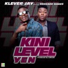 Kini Level Yen (feat. Reekado Banks) - Single