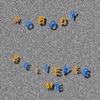 Nobody Believes Me - Single