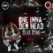 One Inna Dem Head artwork