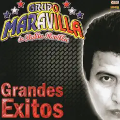 Grandes Éxitos - Grupo Maravilla Grandes Éxitos - Grupo Maravilla
