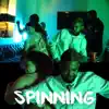 Spinnin (feat. Anthony Flammia) - Single album lyrics, reviews, download